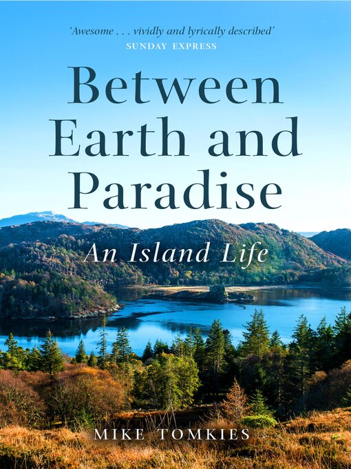 Title details for Between Earth and Paradise by Mike Tomkies - Wait list